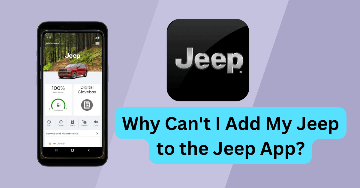 SOLVED! Why Can't I Add My Jeep to the Jeep App?